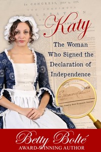 Katy: The Woman Who Signed the Declaration of Independence
